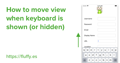 Move view when keyboard is shown (guide)