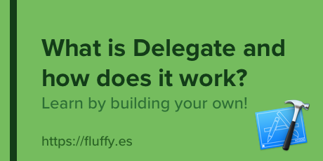 What is Delegate? Understand it by building your own